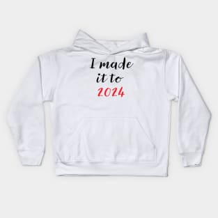 I mad it to 2024 Kids Hoodie